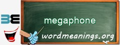 WordMeaning blackboard for megaphone